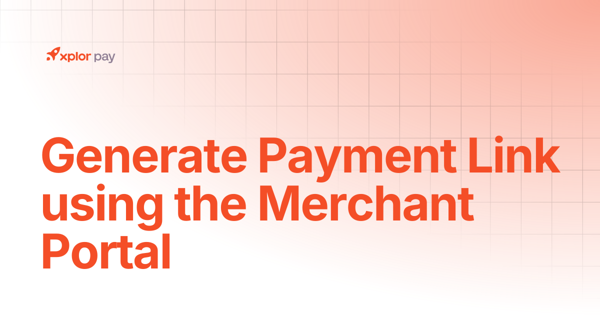 Generate Payment Link using the Merchant Portal | Merchant Portal ...