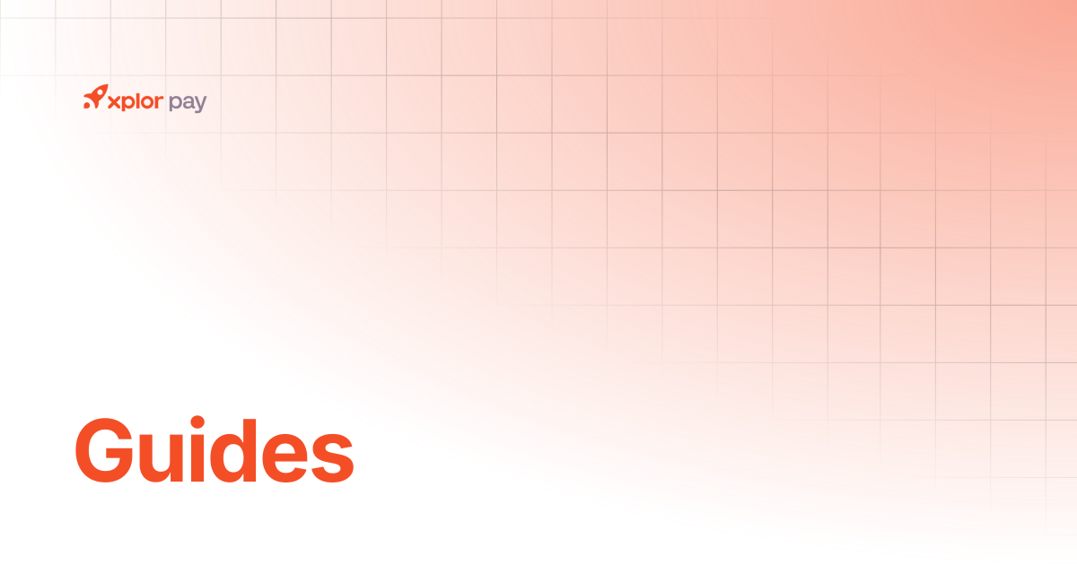 Guides | Partner Portal | Xplor Pay Documentation