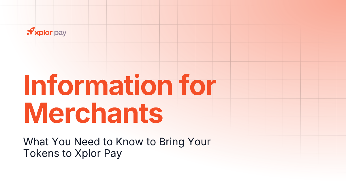 Information for Merchants | Token Portal | Xplor Pay Documentation